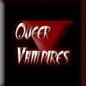 A sanguinary delight for GLBT folks Queer Vampyres